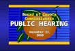 Board of County Commissioners PUBLIC HEARING November 23, 2010