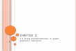 C HAPTER 2 2-1 Using transformations to graph quadratic equations