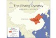 The Shang Dynasty 1766 BCE â€“ 1027 BCE. Writing The Shang Dynasty was the first dynasty in China to communicate with writing. Some Chinese writing evolved