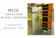 MICE Controlled Access training C.Macwaters September 2015
