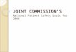 JOINT COMMISSION’S National Patient Safety Goals for 2008