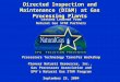 Directed Inspection and Maintenance (DI&M) at Gas Processing Plants Lessons Learned from Natural Gas STAR Partners Processors Technology Transfer Workshop