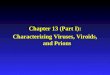 Chapter 13 (Part I): Characterizing Viruses, Viroids, and Prions