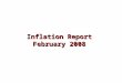 Inflation Report February 2008. Costs and prices