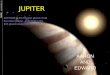 JUPITER AARON AND EDWARD JUPITER is the biggest planet of all the other planet. JUPITER is the fifth planet away from the sun