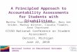 A Principled Approach to Accountability Assessments for Students with Disabilities CCSSO National Conference on Student Assessment Detroit, Michigan June