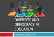 GLOBALIZATION, DIVERSITY AND DEMOCRACY IN EDUCATION Ambassadors College, Ile-Ife Dr. Demola Odeyemi