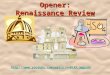 Opener: Renaissance Review 