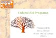 New Aid Officer Training Federal Aid Programs Presented By Drew Johnson Brown Mackie College Atlanta