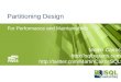 Partitioning Design For Performance and Maintainability Martin Cairns  