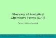 Wenclawiak, B.: Glossary of Analytical Chemistry Terms© Springer-Verlag Berlin Heidelberg 2003 In: Wenclawiak, Koch, Hadjicostas (eds.) Quality Assurance