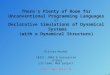 1 / 44 There’s Plenty of Room for Unconventional Programming Languages or Declarative Simulations of Dynamical Systems (with a Dynamical Structure) Olivier