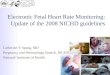 Electronic Fetal Heart Rate Monitoring: Update of the 2008 NICHD guidelines Catherine Y Spong, MD Pregnancy and Perinatology Branch, NICHD National Institutes
