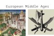 European Middle Ages. I.Clear Trends A.500-1000 = political decentralization and backwardness B.Emerged out of ruins of Roman Empire C.Similar to Japan