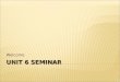 UNIT 6 SEMINAR Welcome. 1. Seminar Discussion 2. Unit 6 Review 3. Questions