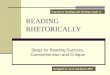 READING RHETORICALLY Steps for Reading Success, Comprehension and Critique Expository Reading and Writing Grade 11 Designed by Arch Aitcheson 2010