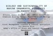 ECOLOGY AND SUSTAINABILITY OF MARINE ORNAMENTAL FISHERIES IN PUERTO RICO Antares Ramos Álvarez, MSc (DPhil Candidate) Tropical Ecology Group, Department