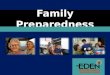 Family Preparedness FEMA. Are You Ready? FEMA/Adam Dubrowa Jonathan Nafarrete Mooi Hsieh Joe Steve White FEMA