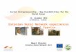Social Entrepreneurship – New Possibilities for the Rural Areas Social Entrepreneurship – New Possibilities for the Rural Areas 14. november 2012 Lithuania,