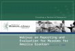 Webinar on Reporting and Evaluation for Museums for America Grantees January 6-8, 2009