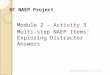 NC NAEP Project Module 2 - Activity 3 Multi-step NAEP Items: Exploring Distractor Answers Elementary Module 2, Activity 3