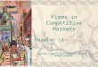 Firms in Competitive Markets Chapter 14 Copyright © 2004 by South-Western,a division of Thomson Learning