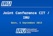 Joint Conference CIT / IRU Bern, 5 September 2013