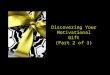 Discovering Your Motivational Gift (Part 2 of 3)