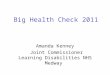 Big Health Check 2011 Amanda Kenney Joint Commissioner Learning Disabilities NHS Medway