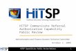 HITSP Capabilities Public Review Webinar HITSP Communicate Referral Authorization Capability Public Review Administration and Finance Domain Technical