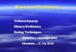 Basics of Prehistory Weltanschauung History/Prehistory Dating Techniques Relative….Stratigraphy Absolute….C-14, KAr