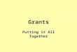 Grants Putting it All Together. Funding Opportunity Sources Grants.gov – email notification available Funding Opportunity Announcement (FOA) NIH – weekly