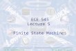 George Mason University ECE 545 – Introduction to VHDL ECE 545 Lecture 5 Finite State Machines