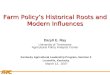 APCA Farm Policy’s Historical Roots and Modern Influences Daryll E. Ray University of Tennessee Agricultural Policy Analysis Center Kentucky Agricultural