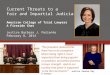 Current Threats to a Fair and Impartial Judiciary American College of Trial Lawyers A Fireside Chat Justice Barbara J. Pariente February 8, 2014 “The founders