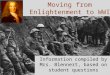Moving from Enlightenment to WWI Information compiled by Mrs. Blennert, based on student questions