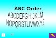 ABC Order B ALL B CAB B FEL B LOW ABC ORDER MENU STOP BACK
