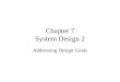 Chapter 7 System Design 2 Addressing Design Goals