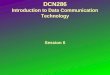 DCN286 Introduction to Data Communication Technology Session 6