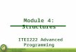Module 4: Structures ITEI222 Advanced Programming