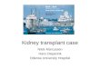 Kidney transplant case Niels Marcussen Hans Dieperink Odense University Hospital