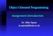 Object Oriented Programming Assignment Introduction Dr. Mike Spann m.spann@bham.ac.uk