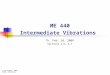 ME 440 Intermediate Vibrations Th, Feb. 10, 2009 Sections 2.6, 2.7 © Dan Negrut, 2009 ME440, UW-Madison
