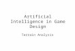Artificial Intelligence in Game Design Terrain Analysis