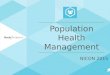 ‹#› Population Health Management July 21, 2014 NICON 2015
