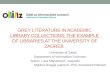 GREY LITERATURE IN ACADEMIC LIBRARY COLLECTIONS: THE EXAMPLE OF LIBRARIES AT THE UNIVERSITY OF ZAGREB University of Zadar Department of Information Sciences