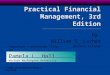 Pamela L. Hall Western Washington University Practical Financial Management, 3rd Edition by William R. Lasher Nichols College © 2003 South-Western/Thomson