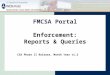 Enforcement: Reports & Queries FMCSA Portal CSA Phase II Release, Month Year v1.2