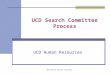 UCD Search Process Training UCD Search Committee Process UCD Human Resources