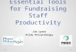 Essential Tools for Fundraising Staff Productivity Jim Lyons Pride Philanthropy